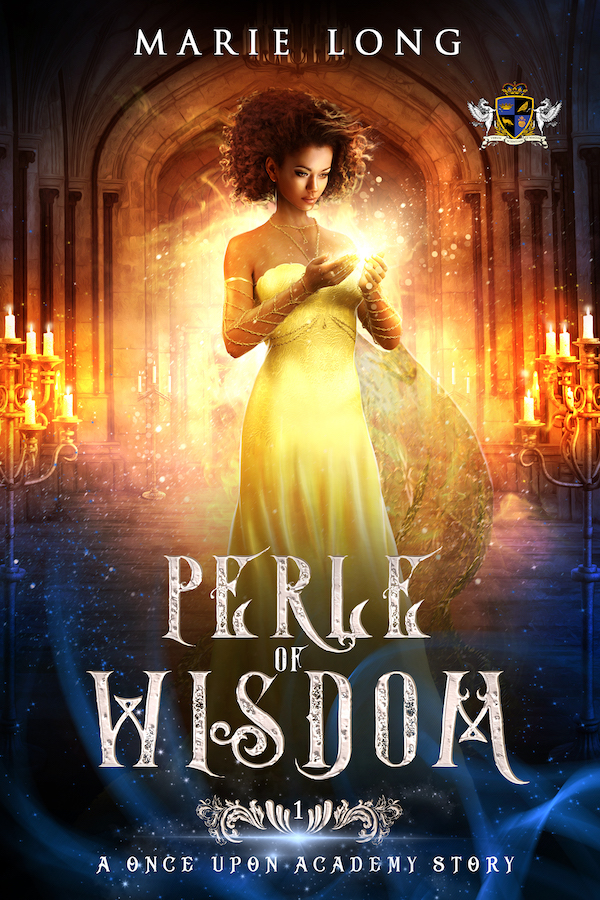 Perle of Wisdom - Once Upon Academy: Perle & Zeke by Marie Long - Fairytale Retellings