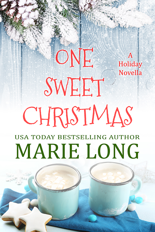 One Sweet Christmas - A Holiday Novella - Sweet, Clean Books by Marie Long