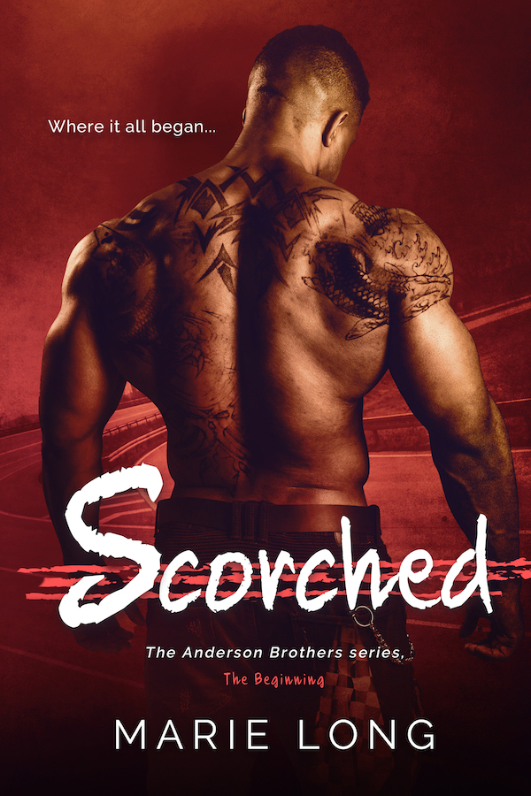 Scorched - The Anderson Brothers, book 0 by Marie Long